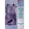Clothed in Integrity: Weaving Just Cultural Relations and the Garment Industry