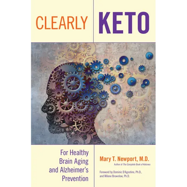 Clearly Keto: For Healthy Brain Aging and Alzheimer's Prevention