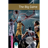 Oxford Bookworms 3e Starter the Big Game