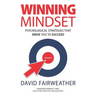 Winning Mindset: Psychological Strategies That Drive You to Succeed
