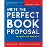 Write the Perfect Book Proposal: 10 That Sold and Why