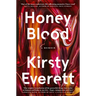 Honey Blood: A Pulsating, Electric Memoir Like Nothing You've Read Before