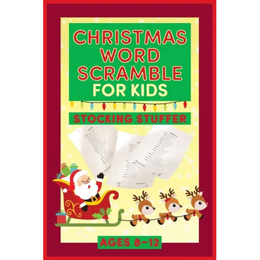 Christmas Word Scramble for Kids: Holiday Stocking Stuffer for Children Ages 8-12