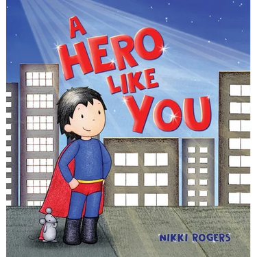 A Hero Like You