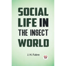 Social Life in the Insect World