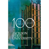 Jackson State University: The First Hundred Years, 1877-1977