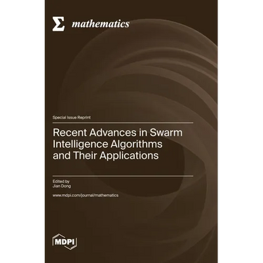 Recent Advances in Swarm Intelligence Algorithms and Their Applications