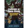 Copper and the Tree Frog: The Opossum Apocalypse