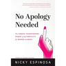 No Apology Needed: The Career-Transforming Power of Authenticity for Women Leaders