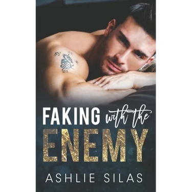Faking With The Enemy: Enemies to Lovers Billionaire Romance
