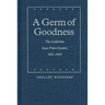A Germ of Goodness: The California State Prison System, 1851-1944