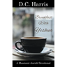 Breakfast With Yeshua - A Messianic Jewish Devotional