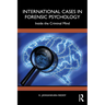 International Cases in Forensic Psychology: Inside the Criminal Mind