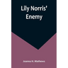 Lily Norris' Enemy