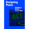 Designing Peace: Building a Better Future Now