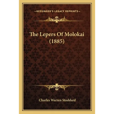 The Lepers Of Molokai (1885)