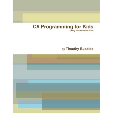 C# Programming for Kids VS2008