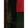 An Envelope/There and Here