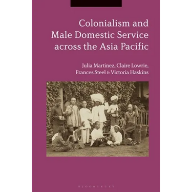 Colonialism and Male Domestic Service Across the Asia Pacific