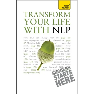 Transform Your Life with NLP: Teach Yourself