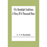 Fitz Randolph Traditions; A Story Of A Thousand Years