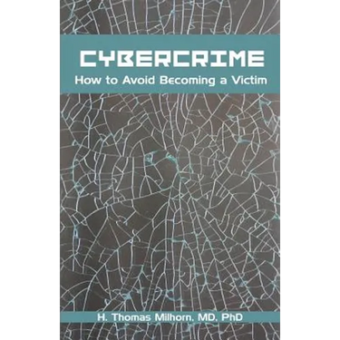 Cybercrime: How to Avoid Becoming a Victim