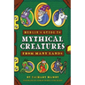 Merlin's Guide to Mythical Creatures from Many Lands: A Mythical Creature Guidebook for Kids