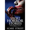 Short Horror Stories Volumes 5 & 6: Scary Ghosts, Monsters, Demons, and Hauntings