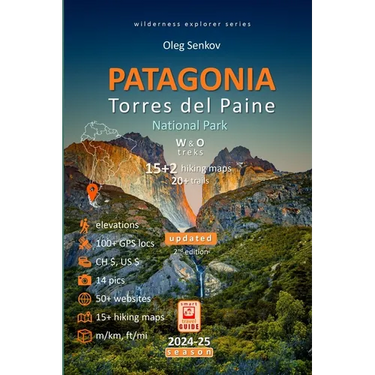 PATAGONIA, Torres del Paine National Park: Smart Travel Guide for Nature Lovers, Hikers, Trekkers, Photographers