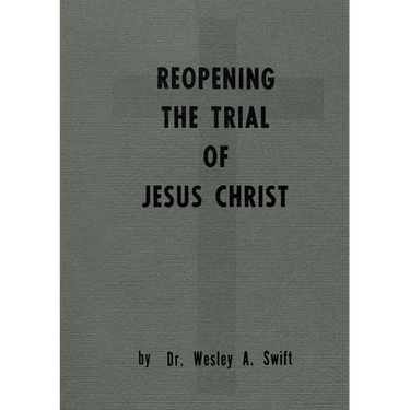Reopening the Trial of Jesus Christ
