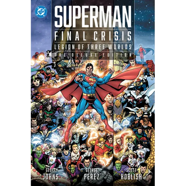 Superman - Final Crisis: Legion of Three Worlds: The Deluxe Edition