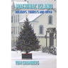 Mackinac Island: Holidays, Tourists, and Trivia
