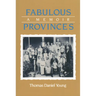 Fabulous Provinces: A Memoir
