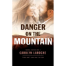 Danger on the Mountain