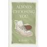 Always Choosing You