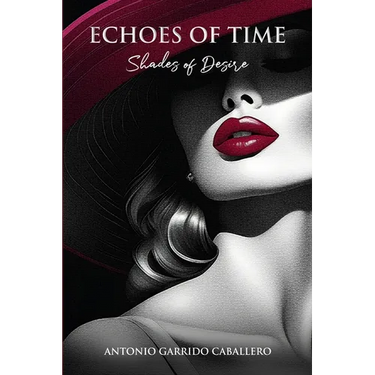 Echoes of Time: Shades of Desire