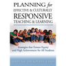 Planning for Effective and Culturally Responsive Teaching and Learning: Strategies that Ensure Equity and High Achievement
