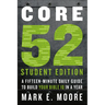 Core 52 Student Edition: A Fifteen-Minute Daily Guide to Build Your Bible IQ in a Year