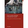 Post-Conflict Heritage, Postcolonial Tourism: Tourism, Politics and Development at Angkor