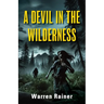 A Devil in the Wilderness