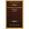 Introduction To Sanskrit Grammar (1851)