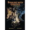Bowling with Corpses and Other Strange Tales from Lands Unknown