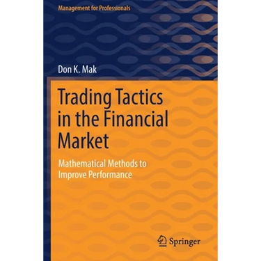 Trading Tactics in the Financial Market: Mathematical Methods to Improve Performance