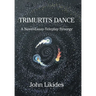 Trimurti's Dance: A Novel-Essay-Teleplay Synergy