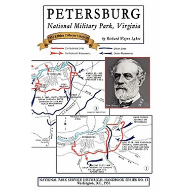 Petersburg - National Military Park, Virginia: NPS Historical Handbook Series No. 13