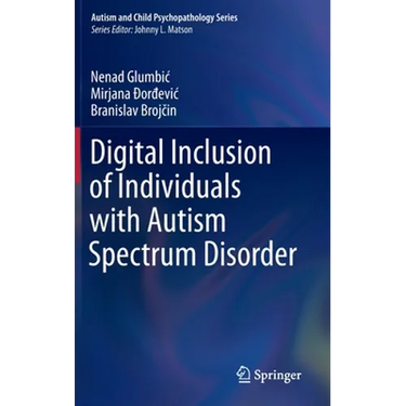 Digital Inclusion of Individuals with Autism Spectrum Disorder