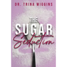 The Sugar Seduction