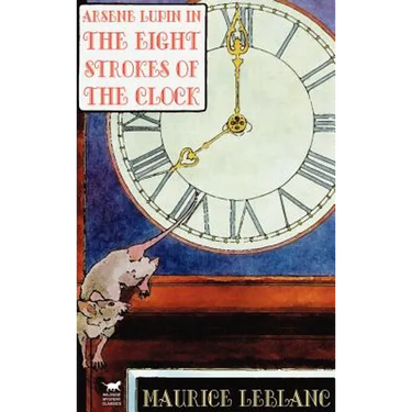 Arsene Lupin in The Eight Strokes of the Clock