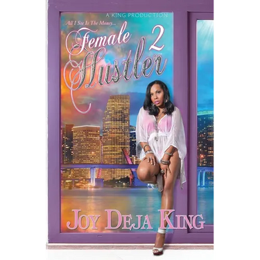 Female Hustler Part 2: All I See Is The Money