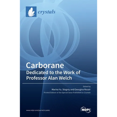 Carborane: Dedicated to the Work of Professor Alan Welch